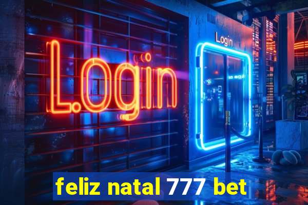 feliz natal 777 bet